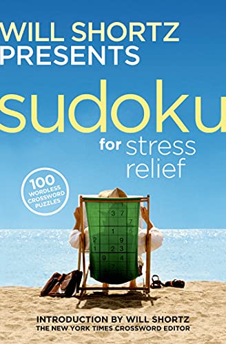 Will Shortz Presents Sudoku for Stress Relief Cover