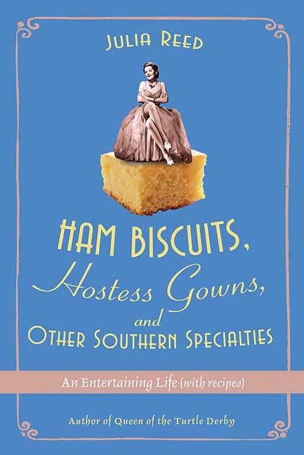 Ham biscuits, hostess gowns, and other Southern specialties Cover