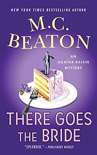 There Goes the Bride (Agatha Raisin Mysteries) Cover