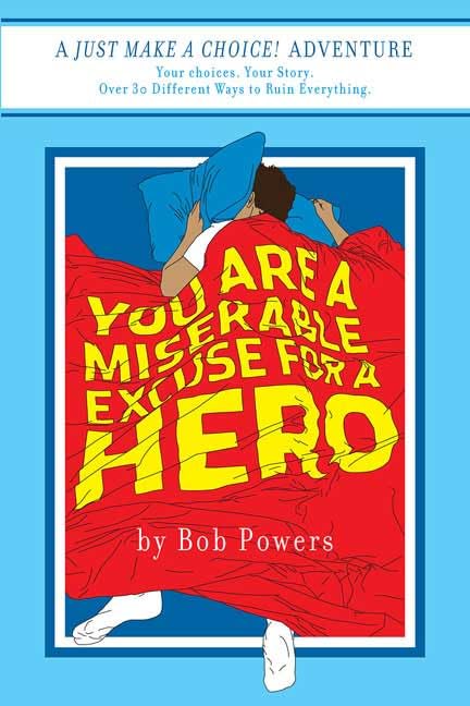 You are a miserable excuse for a hero! Cover