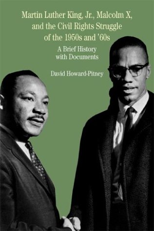 Martin Luther King, Jr., Malcolm X, and the Civil Rights Struggle of the 1950s and 1960s Cover