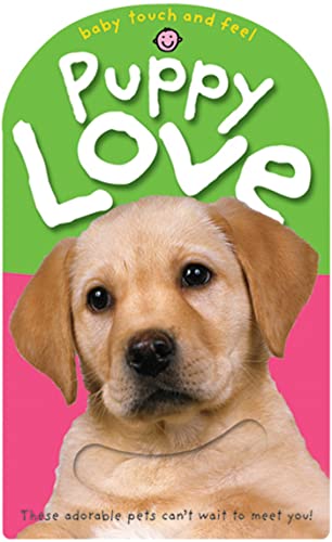 Baby Touch and Feel Puppy Love (Baby Touch and Feel) Cover