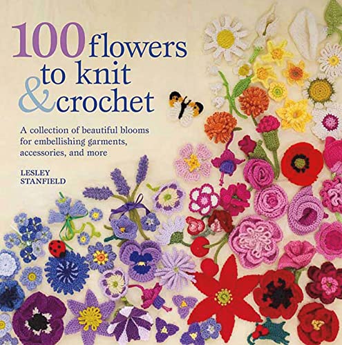 100 flowers to knit & crochet Cover