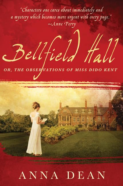 Bellfield Hall, or, The observations of Miss Dido Kent Cover