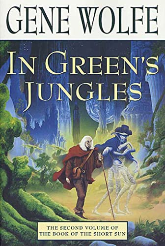 In Green's Jungles (Book of the Short Sun, Book 2) Cover