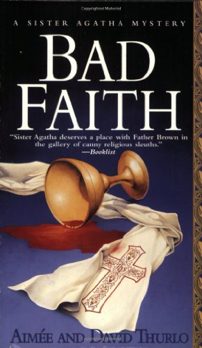 Bad Faith (A Sister Agatha Mystery) Cover
