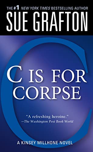 "C" is for Corpse (The Kinsey Millhone Alphabet Mysteries) Cover
