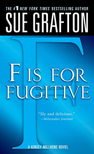 "F" is for Fugitive (The Kinsey Millhone Alphabet Mysteries) Cover
