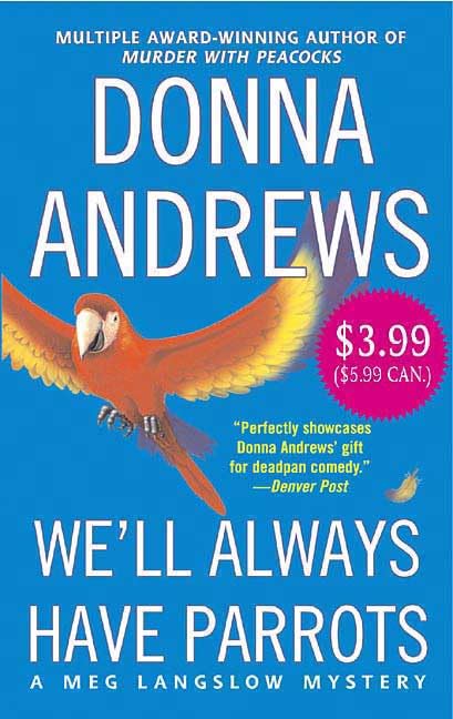 We'll Always Have Parrots (A Meg Langslow Mystery) Cover