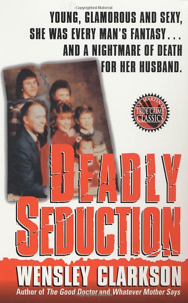 Deadly Seduction (St. Martin's True Crime Library) Cover
