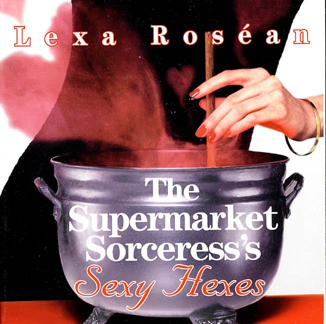 The supermarket sorceress's sexy hexes Cover