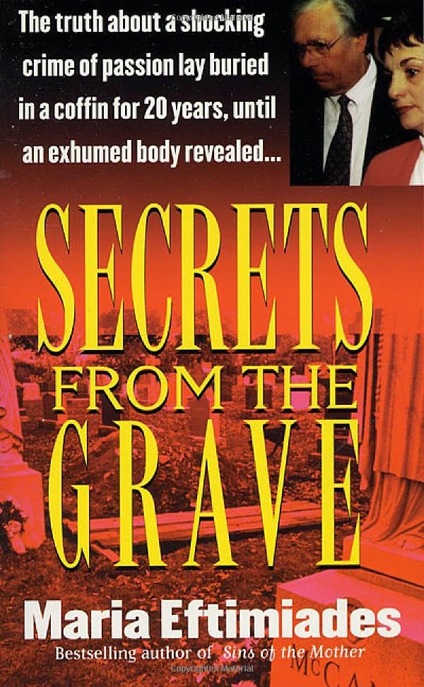 Secrets from the Grave (St. Martin's True Crime Library) Cover