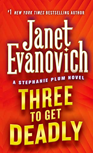 Three To Get Deadly (A Stephanie Plum Novel) Cover
