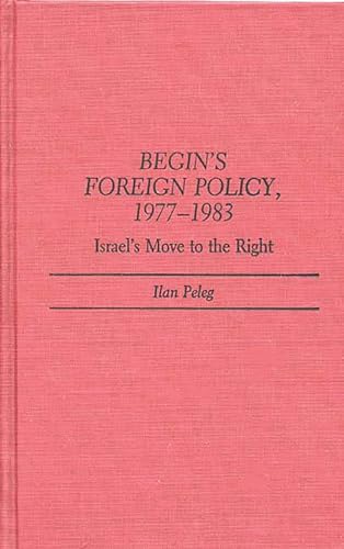 Begin's foreign policy, 1977-1983 Cover