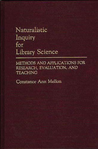 Naturalistic inquiry for library science Cover