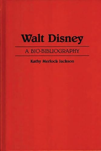 Walt Disney, a bio-bibliography Cover