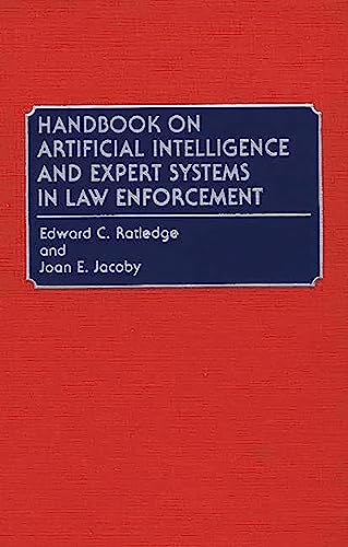 Handbook on artificial intelligence and expert systems in law enforcement Cover