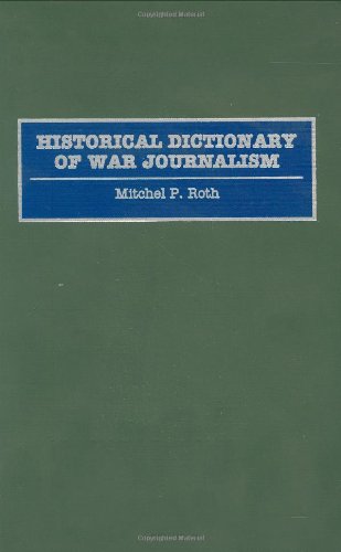 Historical dictionary of war journalism Cover