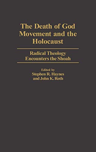 The death of God movement and the Holocaust Cover
