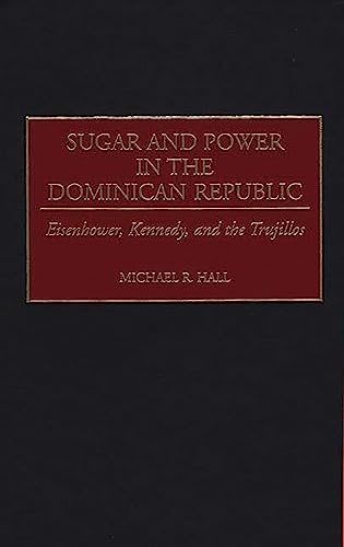 Sugar and Power in the Dominican Republic Cover