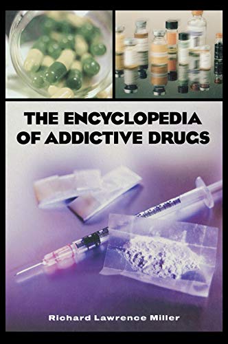 The encyclopedia of addictive drugs Cover