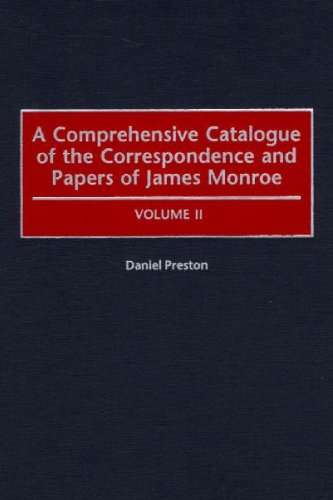 A comprehensive catalogue of the correspondence and papers of James Monroe Cover