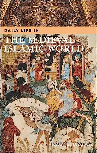 Daily Life in the Medieval Islamic World Cover