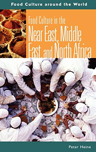 Food Culture in the Near East, Middle East, and North Africa Cover