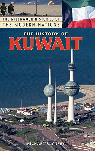 The History of Kuwait (The Greenwood Histories of the Modern Nations) Cover