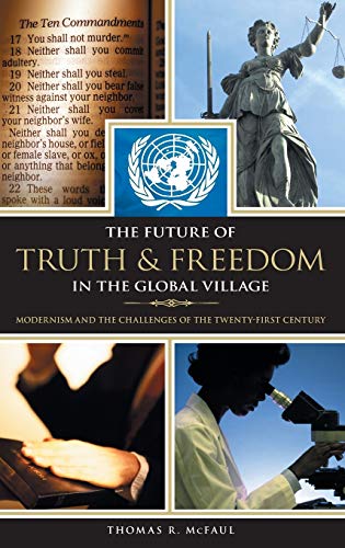 The future of truth and freedom in the global village Cover
