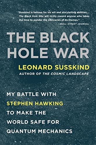 The Black Hole War: My Battle with Stephen Hawking to Make the World Safe for Quantum Mechanics Cover