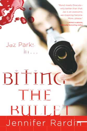 Biting the Bullet (Jaz Parks, Book 3) Cover
