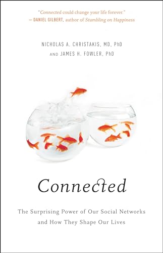 Connected: The Surprising Power of Our Social Networks and How They Shape Our Lives Cover