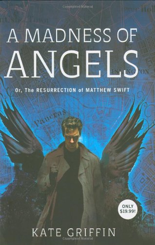 A madness of angels, or, The resurrection of Matthew Swift Cover