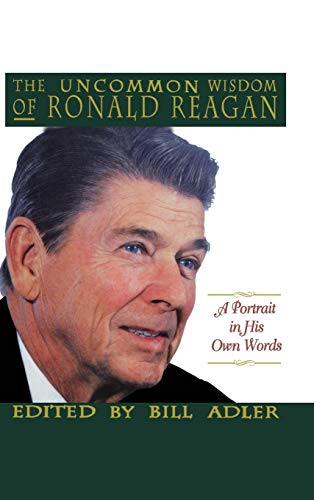 The uncommon wisdom of Ronald Reagan Cover