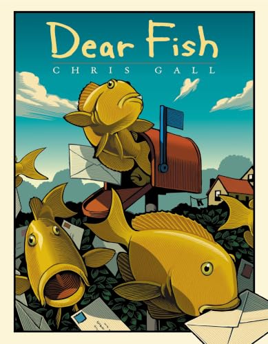 Dear fish / written and illustrated by Chris Gall. Cover