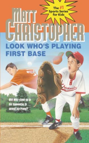Look Who's Playing First Base (Matt Christopher Sports Classics) Cover