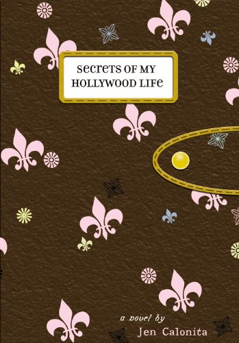 Secrets of My Hollywood Life (Secrets of My Hollywood Life #1) Cover