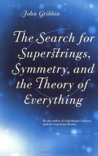 The search for superstrings, symmetry, and the theory of everything Cover
