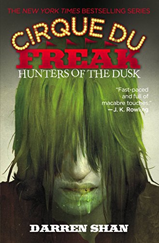 Cirque Du Freak #7: Hunters of the Dusk: Book 7 in the Saga of Darren Shan (Cirque Du Freak: the Saga of Darren Shan) Cover