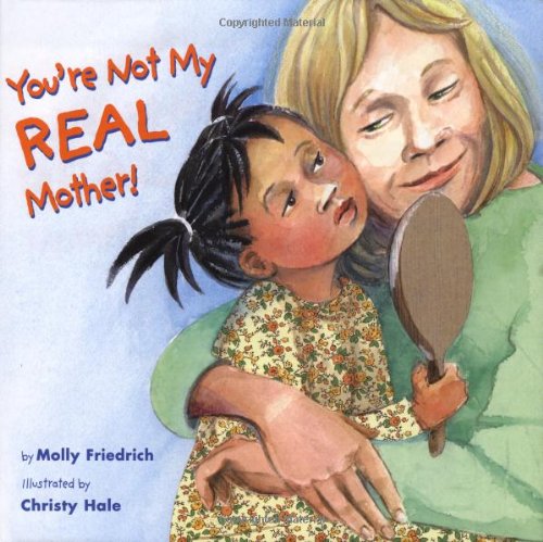 You're not my real mother! Cover