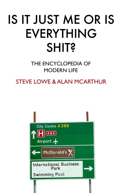Is It Just Me or Is Everything Shit? Cover