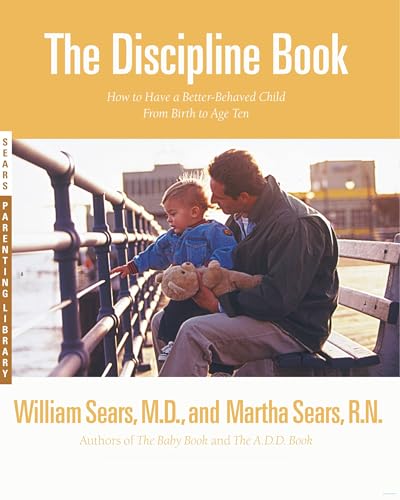 The Discipline Book: How to Have a Better-Behaved Child From Birth to Age Ten Poster