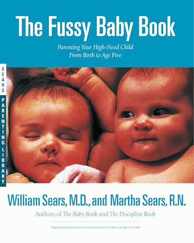 Parenting the fussy baby and high-need child Cover