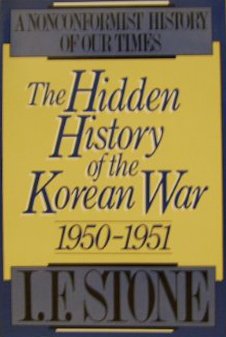 The hidden history of the Korean War, 1950-1951 Cover