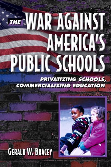 The war against America's public schools Cover