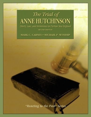 The Trial of Anne Hutchinson: Liberty, Law, and Intolerance in Puritan New England Cover