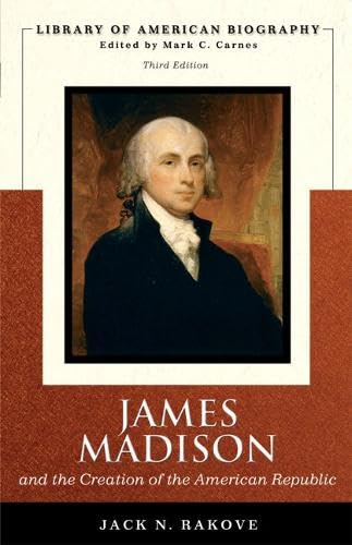James Madison and the creation of the American republic Cover