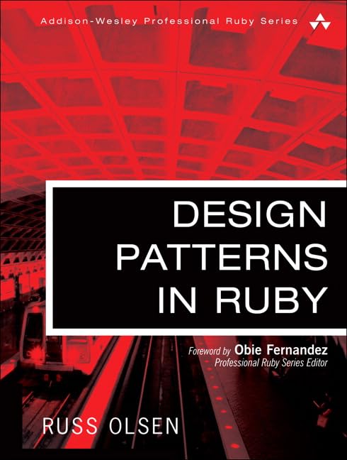 Design Patterns in Ruby (Addison-Wesley Professional Ruby Series) Cover