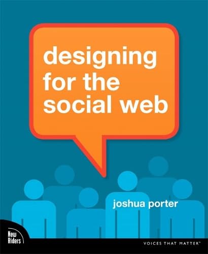 Designing Social Web Applications (Voices That Matter) Cover